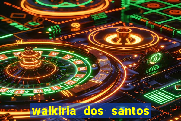 walkiria dos santos esposa de herodoto barbeiro